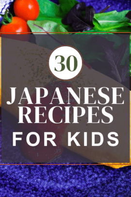 30 kid-approved Japanese recipes roundup thumbnail with omurice in the background